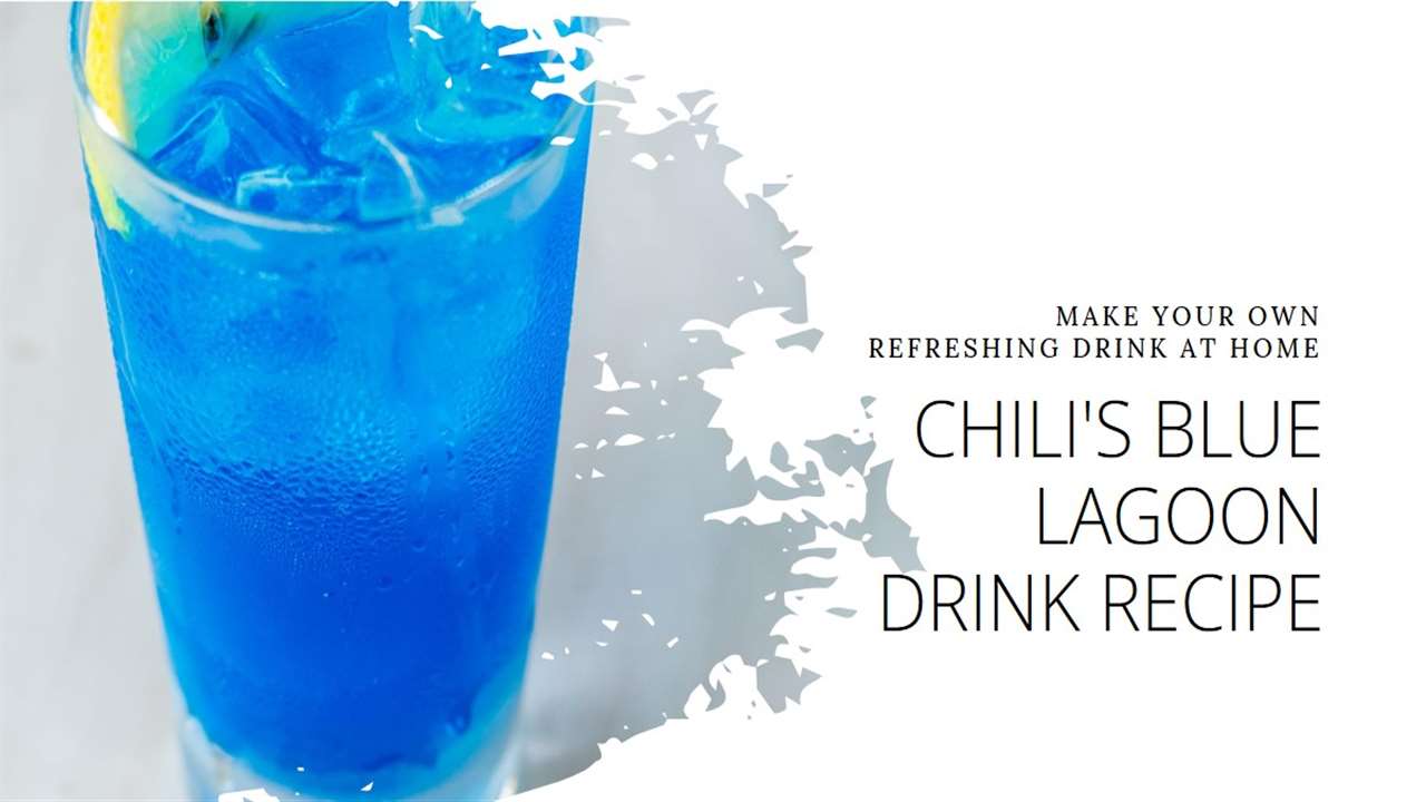 Chili's Blue Lagoon Drink Recipe