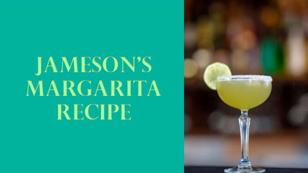 Jameson's Margarita Recipe